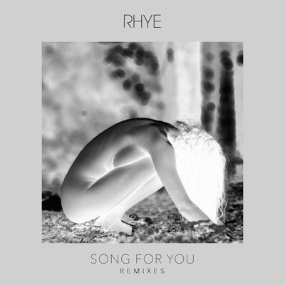 Сингл Rhye - Song For You (Remixes) 2018