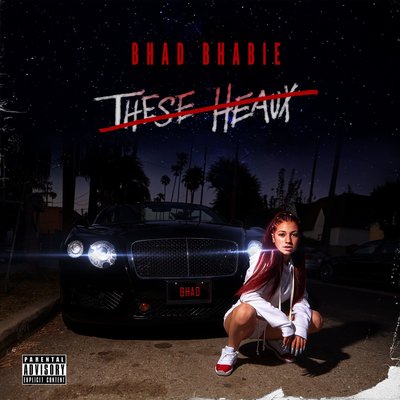 Bhad Bhabie - These Heaux (2017)